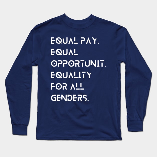 Embrace Equity Quotes 6 Long Sleeve T-Shirt by AchioSHan